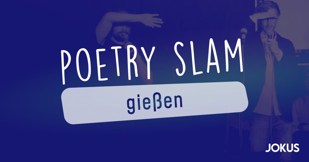Poetry Slam in Gießen.